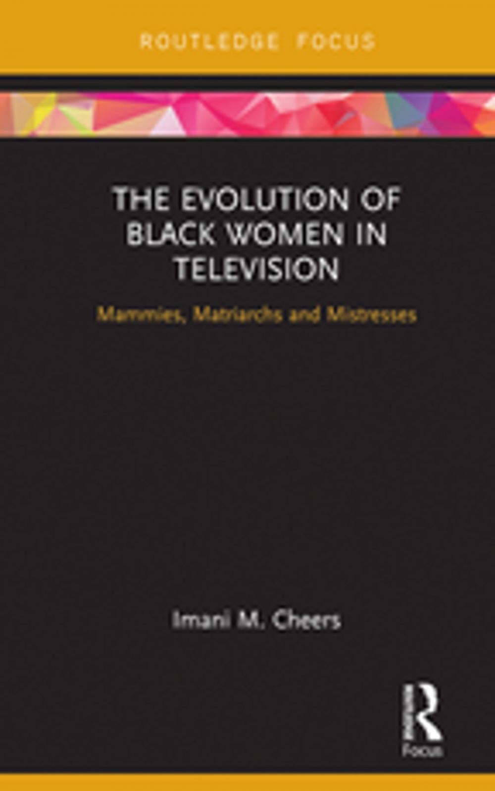 Big bigCover of The Evolution of Black Women in Television