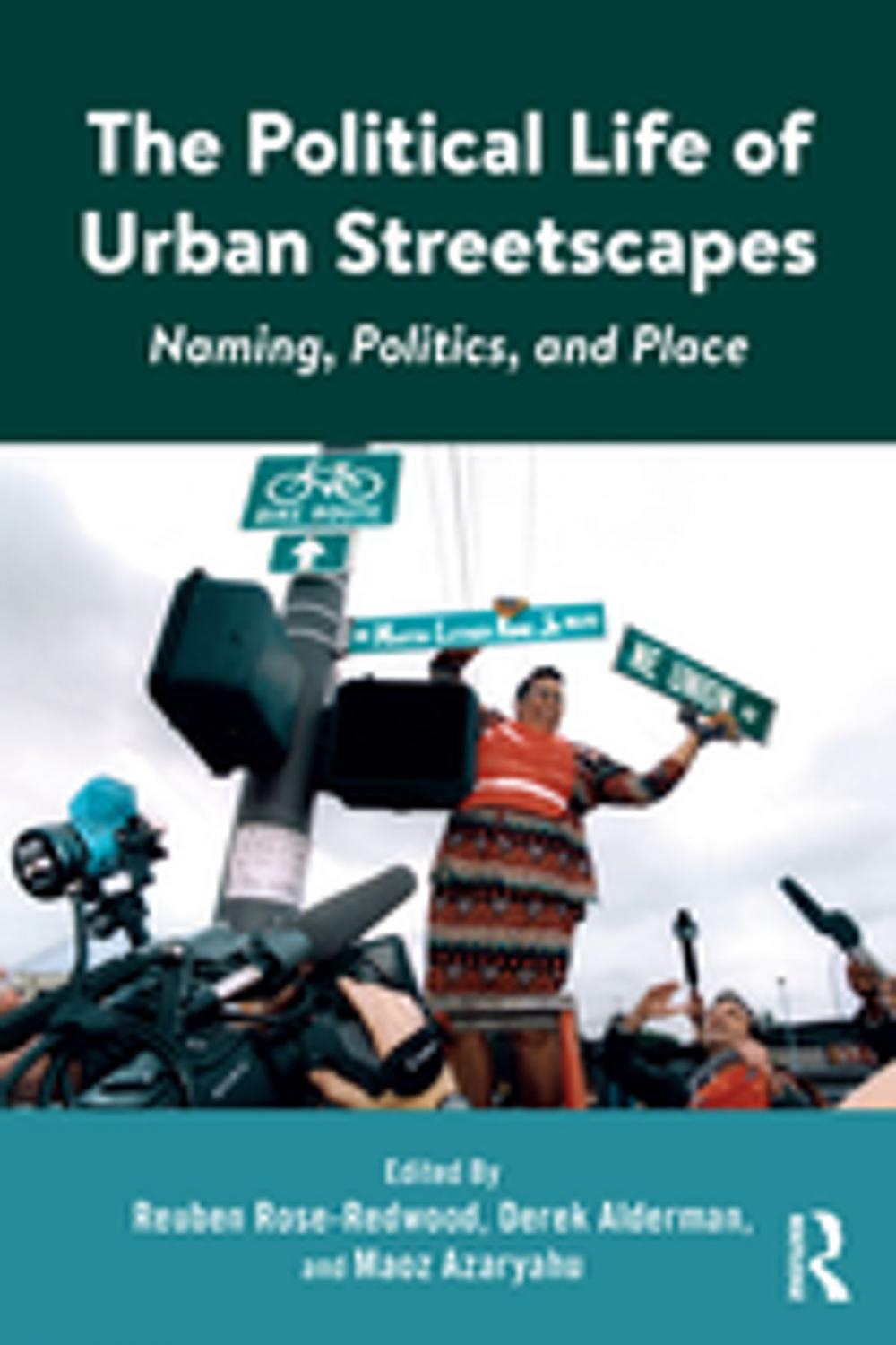 Big bigCover of The Political Life of Urban Streetscapes