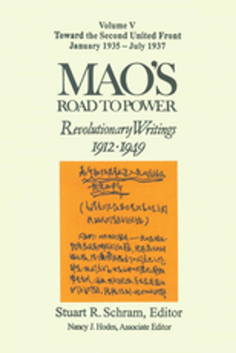 Big bigCover of Mao's Road to Power: Revolutionary Writings, 1912-49: v. 5: Toward the Second United Front, January 1935-July 1937