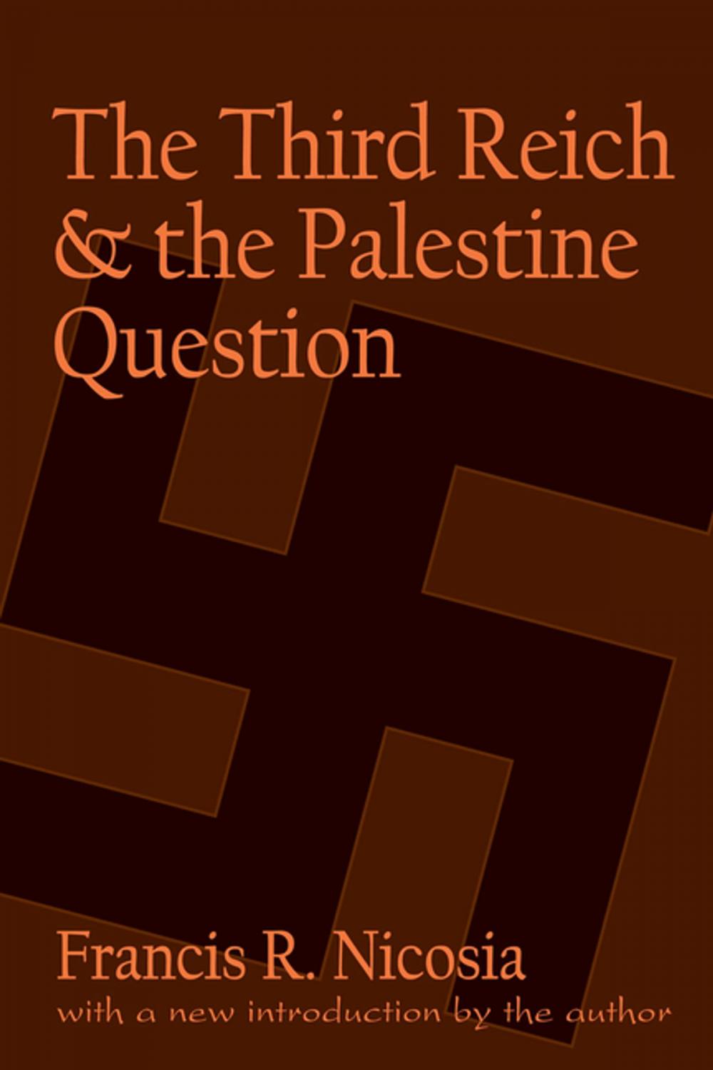 Big bigCover of The Third Reich and the Palestine Question