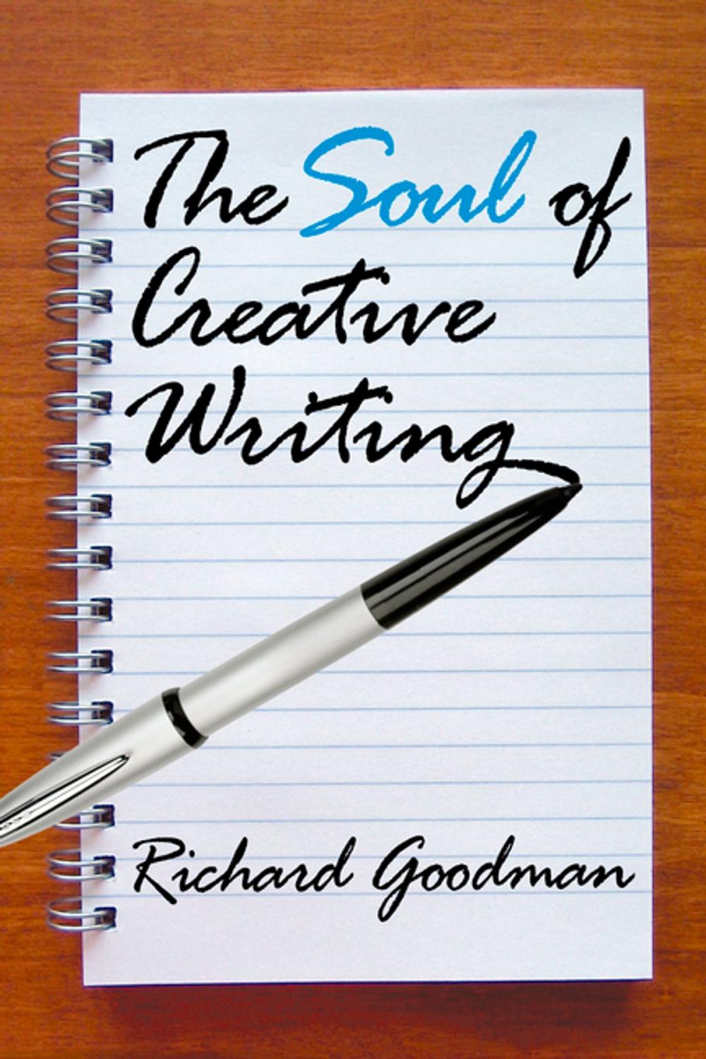 Big bigCover of The Soul of Creative Writing