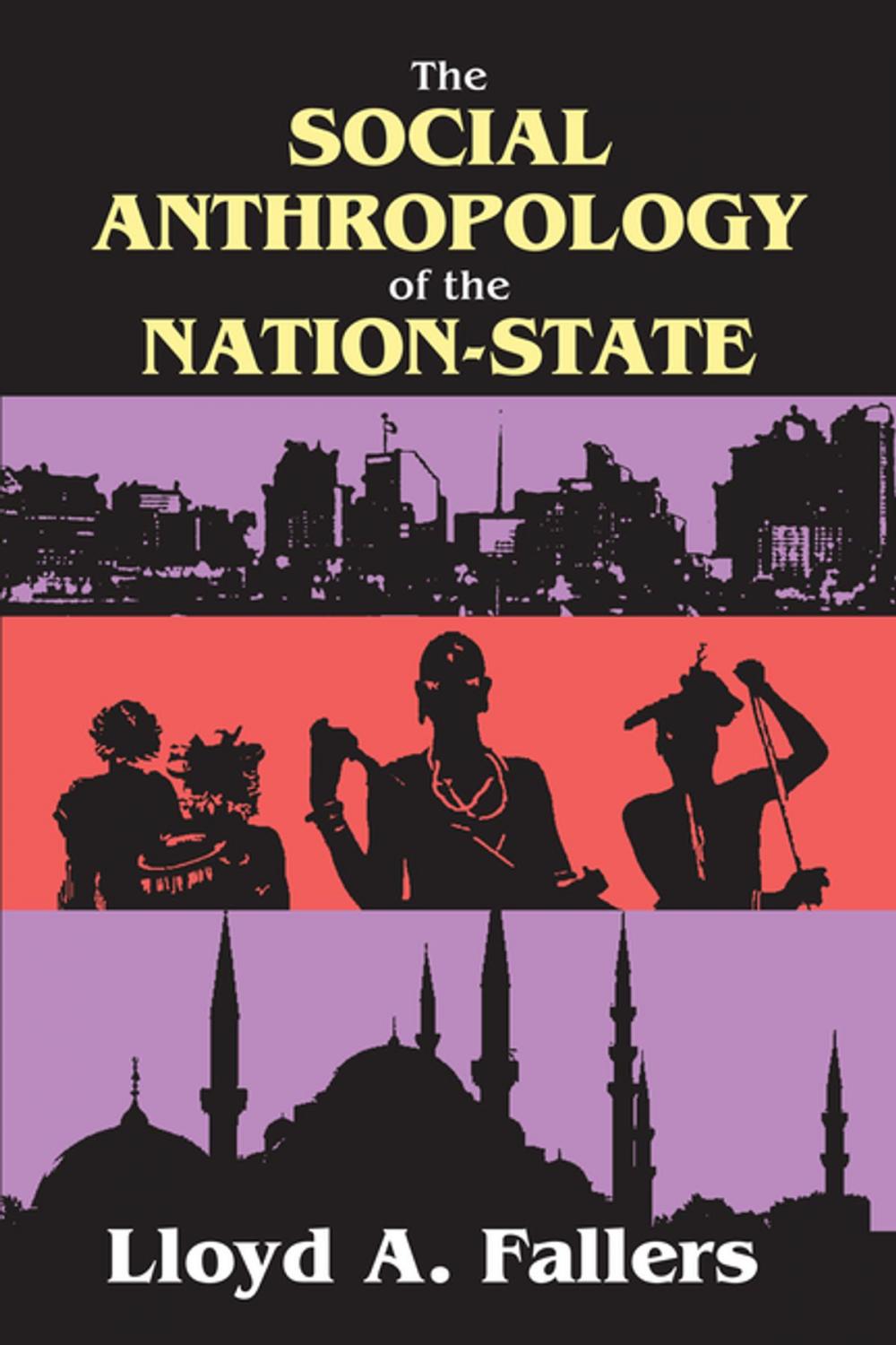 Big bigCover of The Social Anthropology of the Nation-State