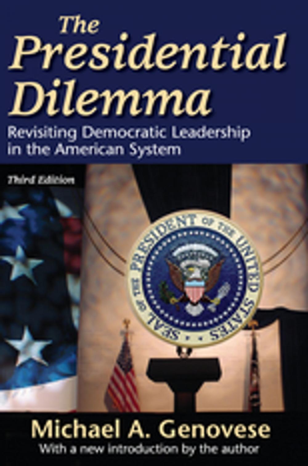 Big bigCover of The Presidential Dilemma