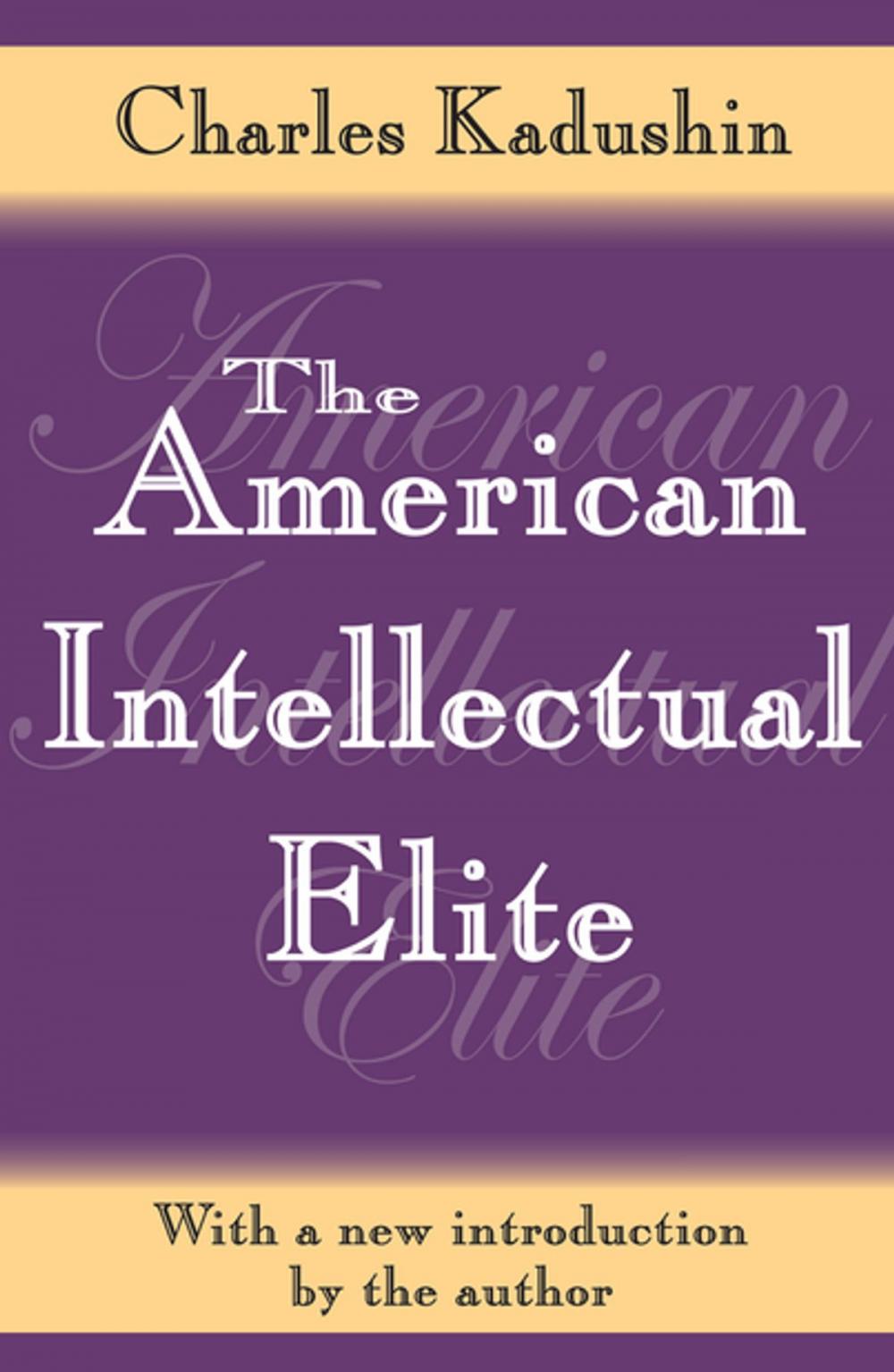Big bigCover of The American Intellectual Elite
