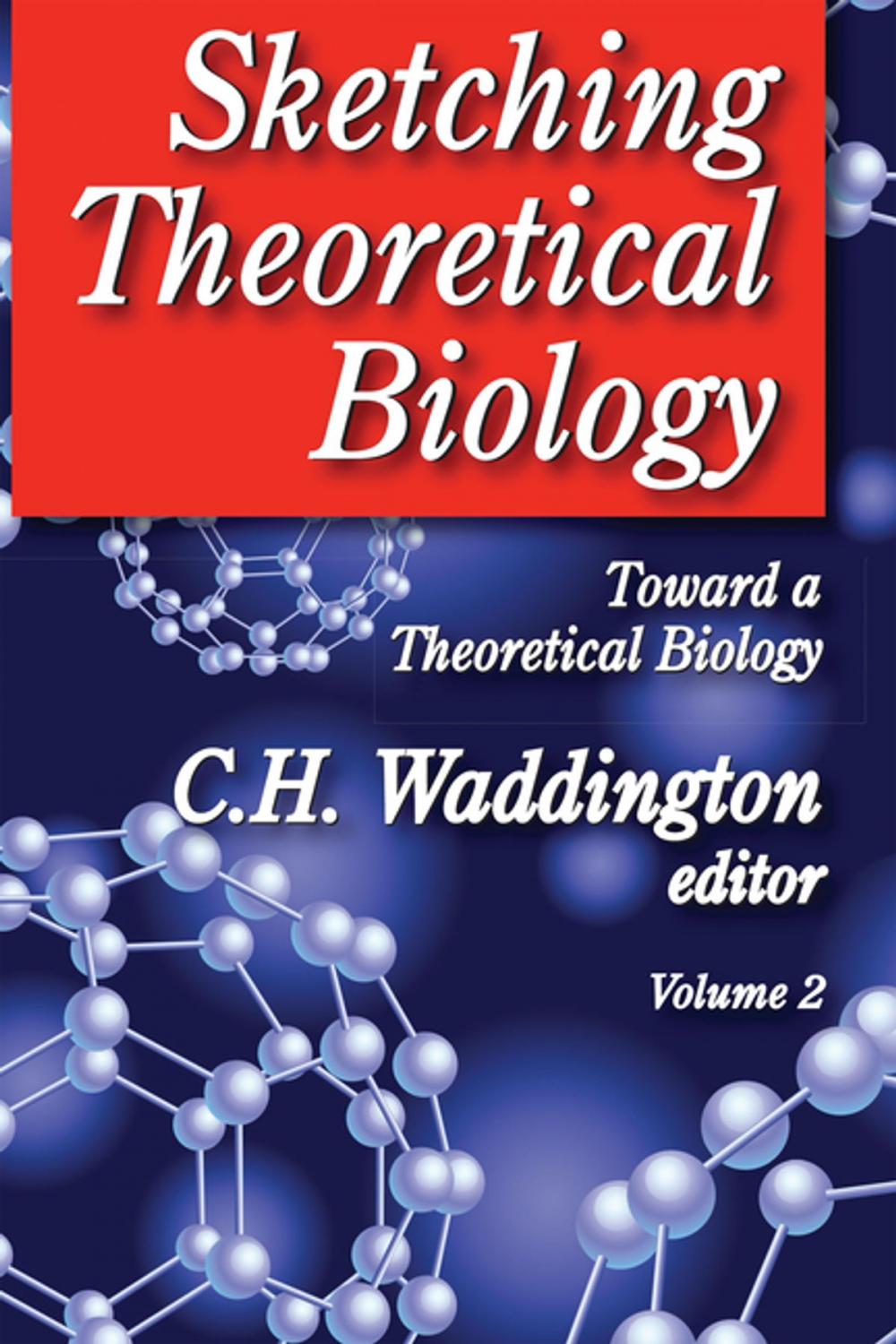 Big bigCover of Sketching Theoretical Biology