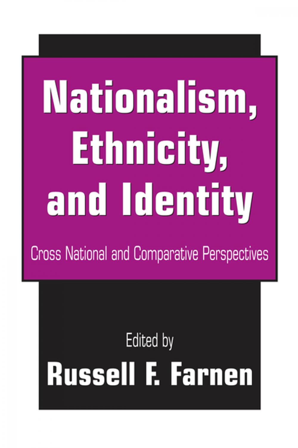 Big bigCover of Nationalism, Ethnicity, and Identity