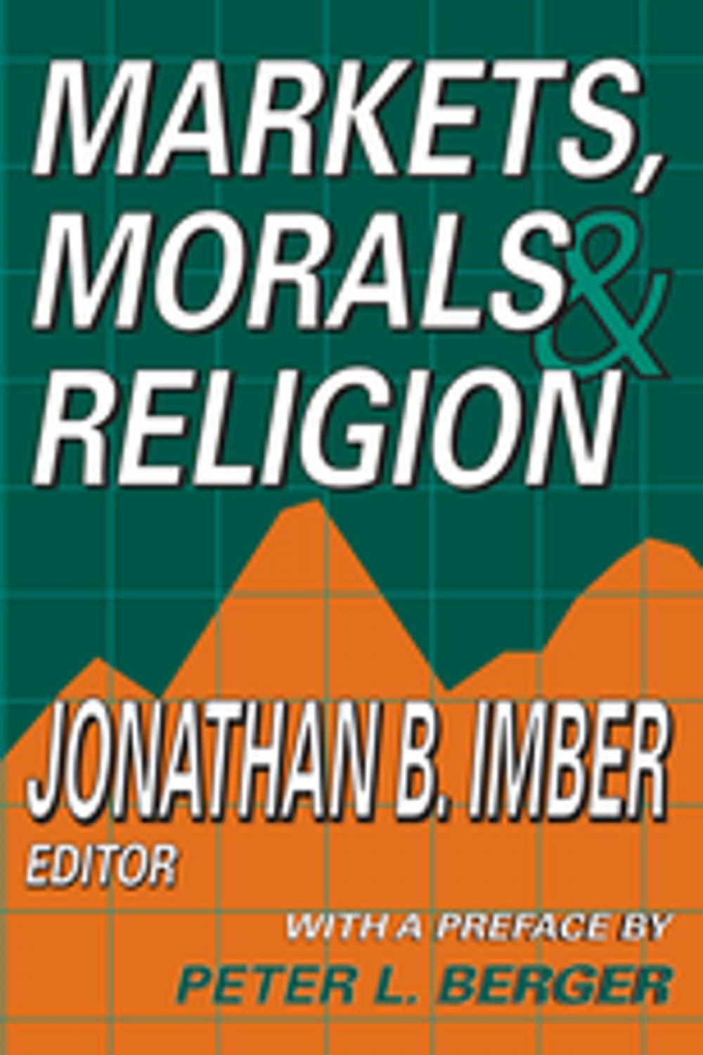 Big bigCover of Markets, Morals, and Religion