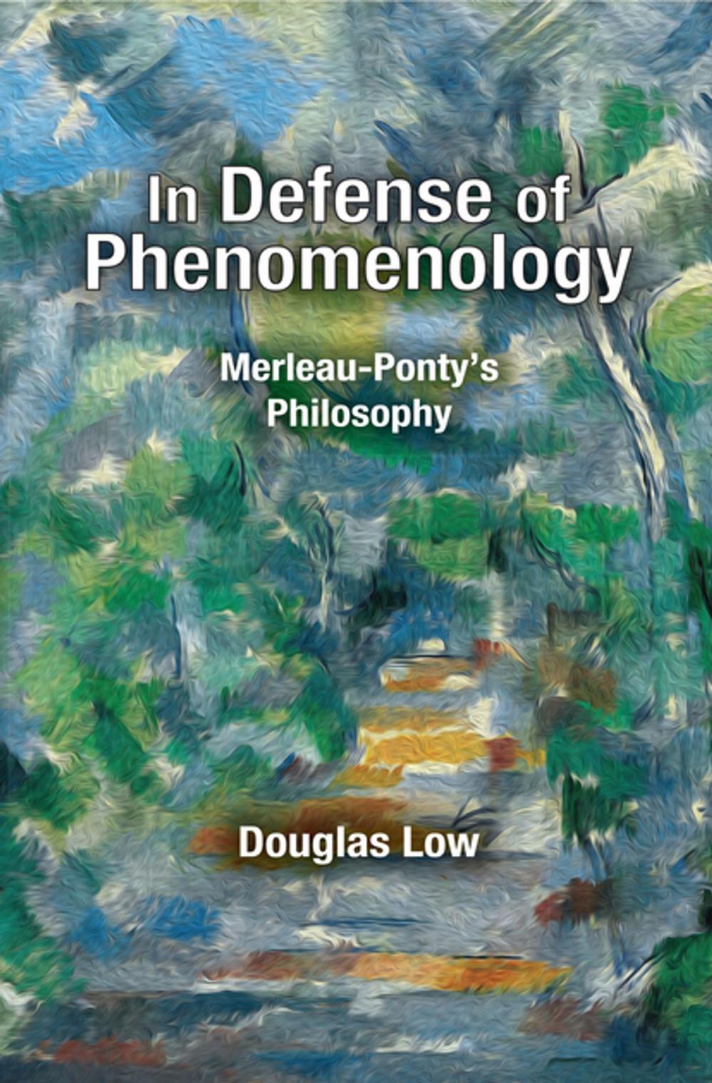 Big bigCover of In Defense of Phenomenology