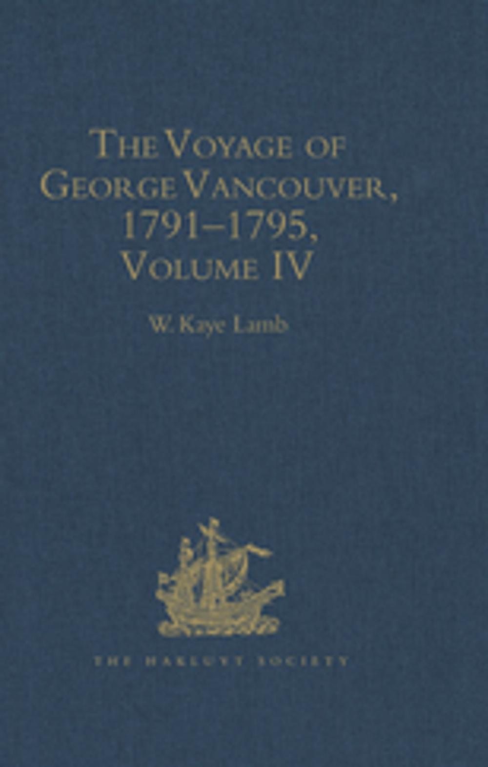 Big bigCover of The Voyage of George Vancouver, 17911795