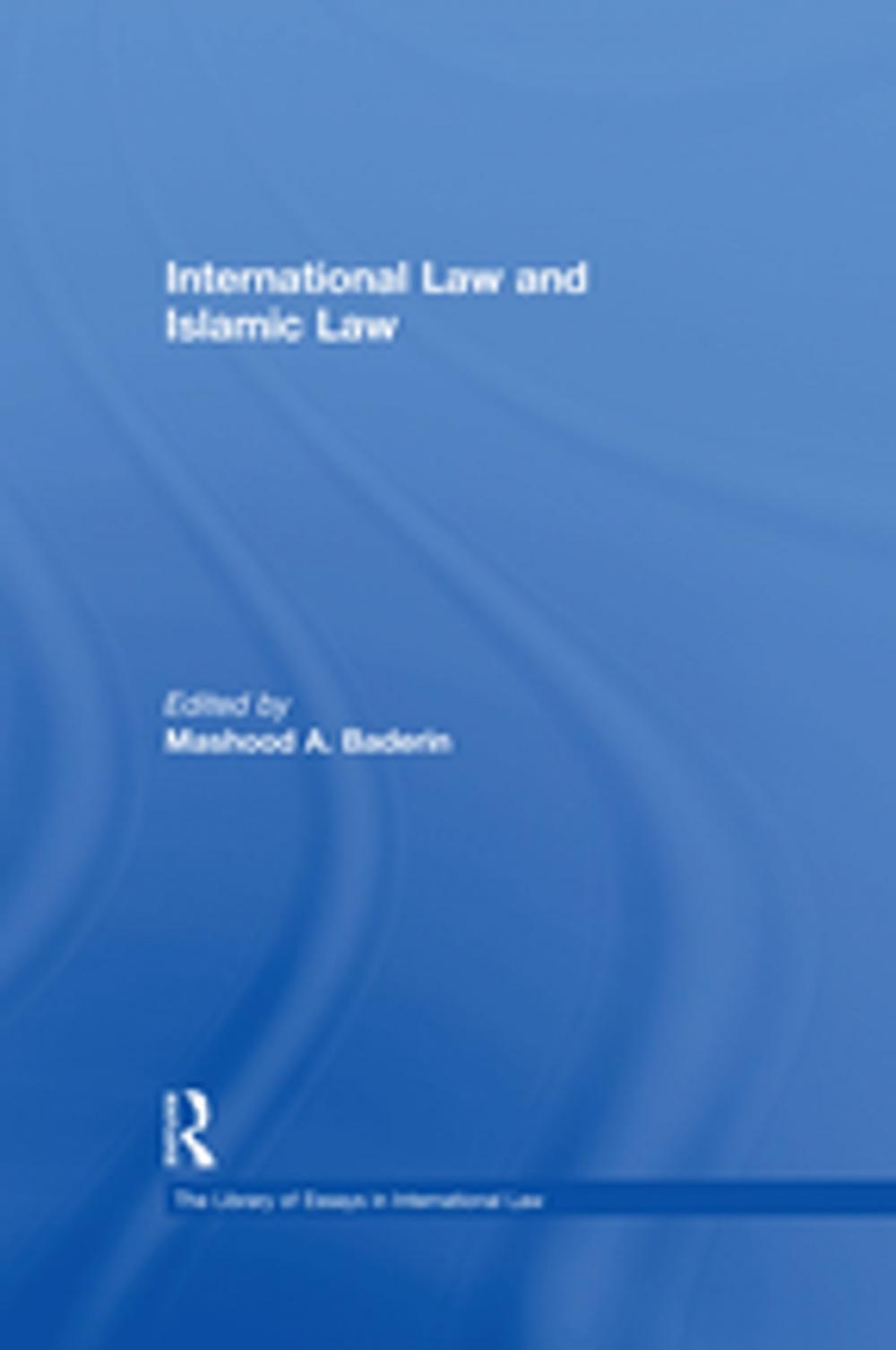 Big bigCover of International Law and Islamic Law