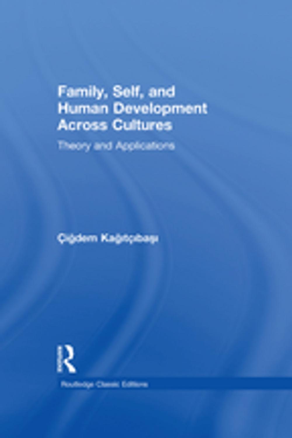 Big bigCover of Family, Self, and Human Development Across Cultures