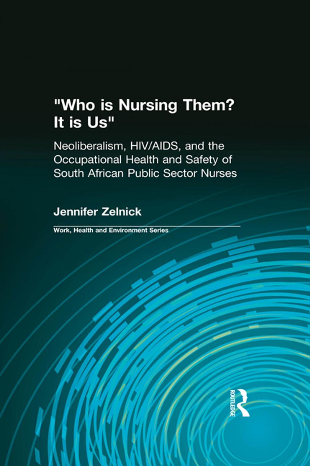 Big bigCover of Who is Nursing Them? It is Us