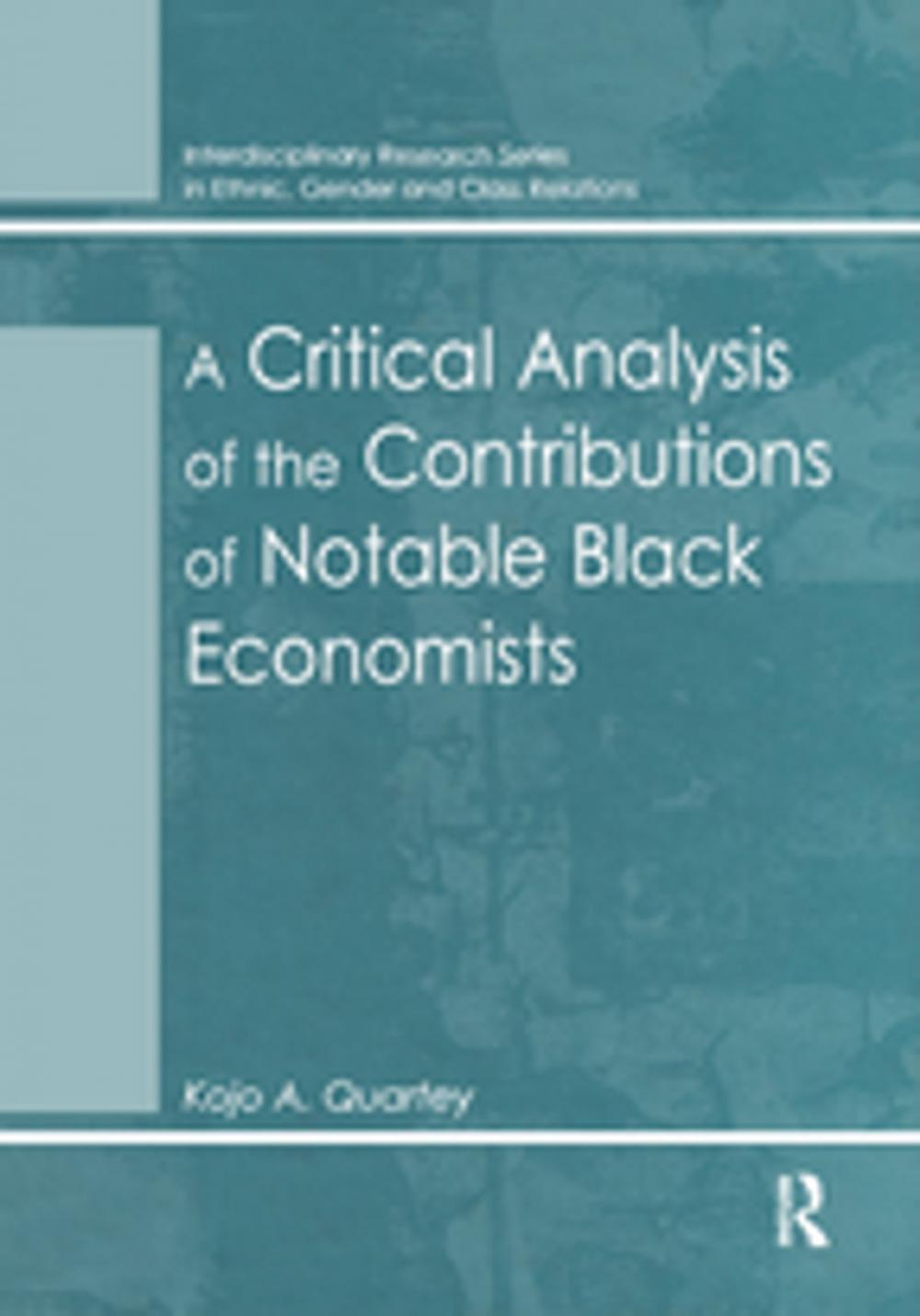 Big bigCover of A Critical Analysis of the Contributions of Notable Black Economists