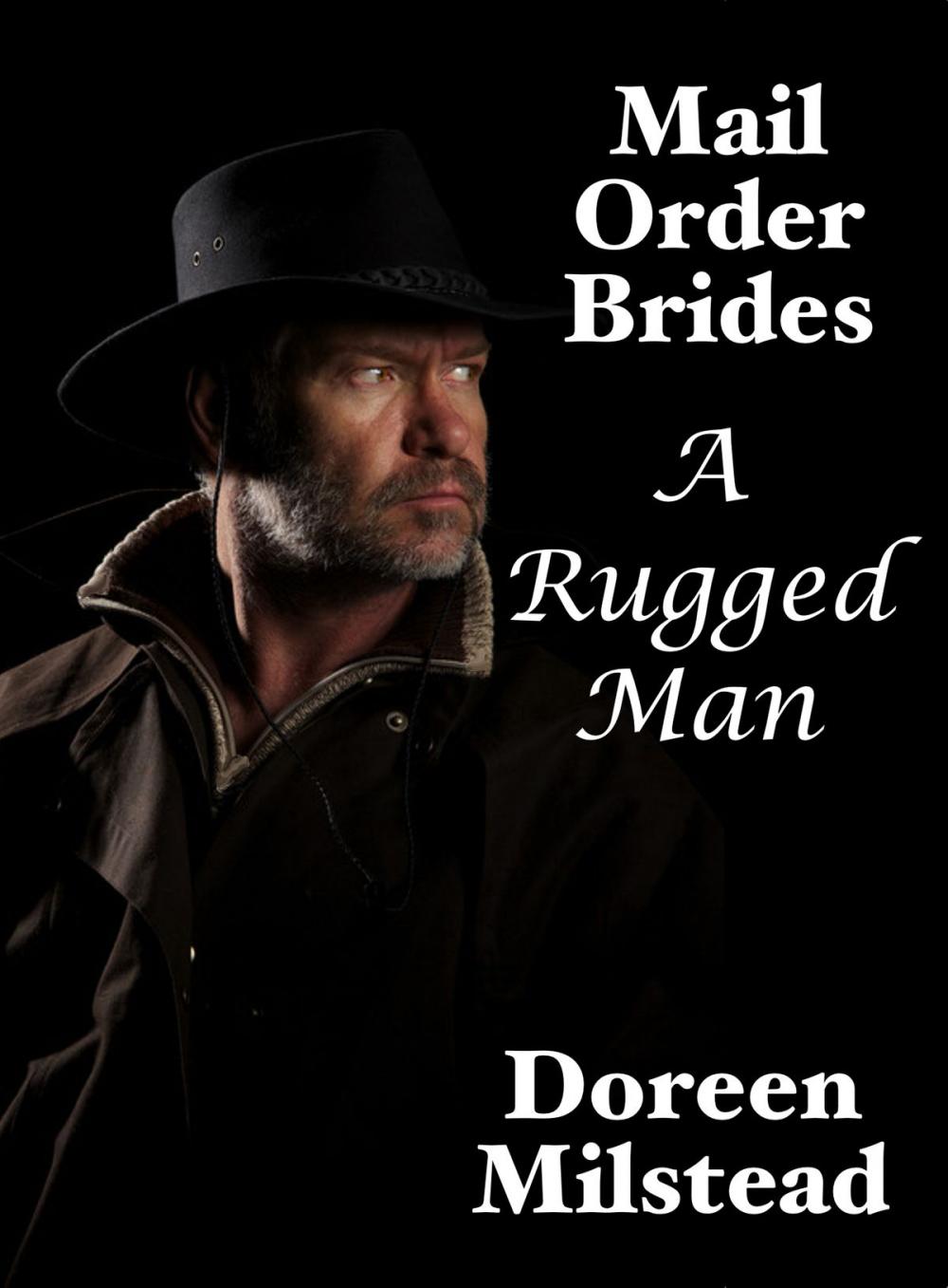 Big bigCover of Mail Order Brides: A Rugged Man