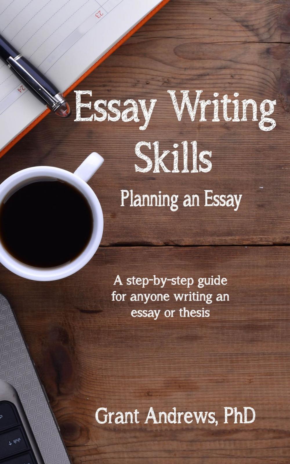 Big bigCover of Essay Writing Skills: Planning Your Essay