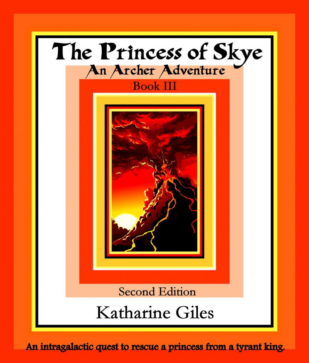 Big bigCover of The Princess of Skye, An Archer Adventure, Book 3, Second Edition