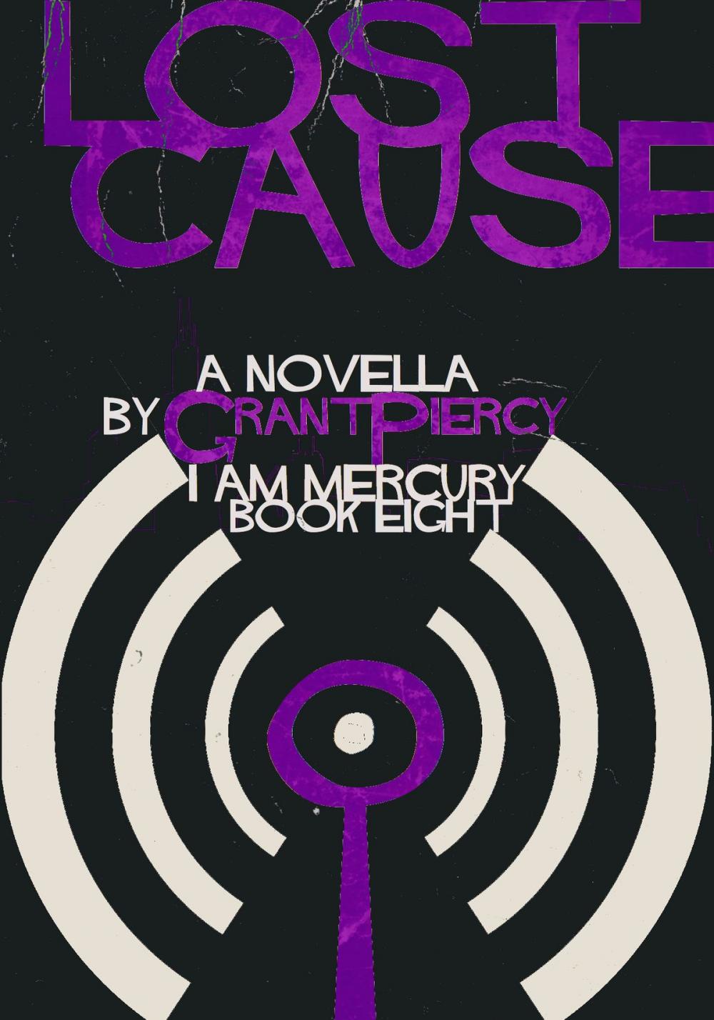 Big bigCover of Lost Cause (I Am Mercury series - Book 8)