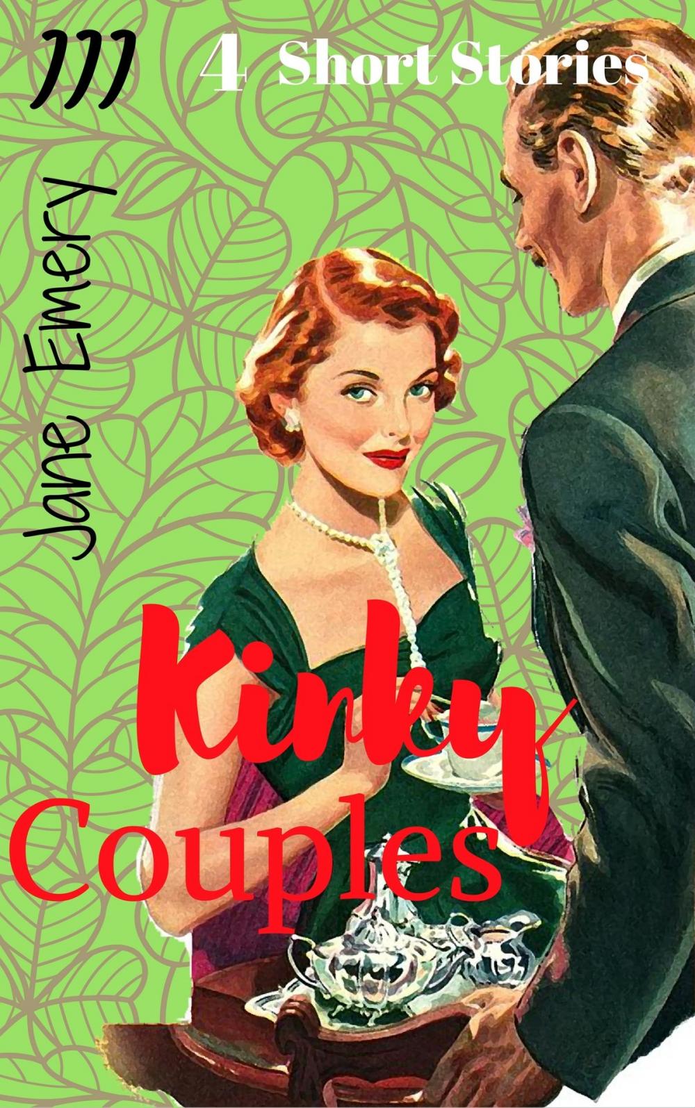 Big bigCover of Kinky Couples III: 4 Short Stories