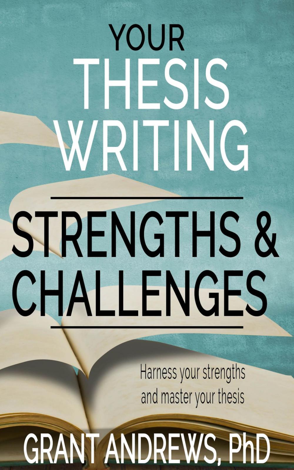 Big bigCover of Your Thesis Writing Strengths and Challenges
