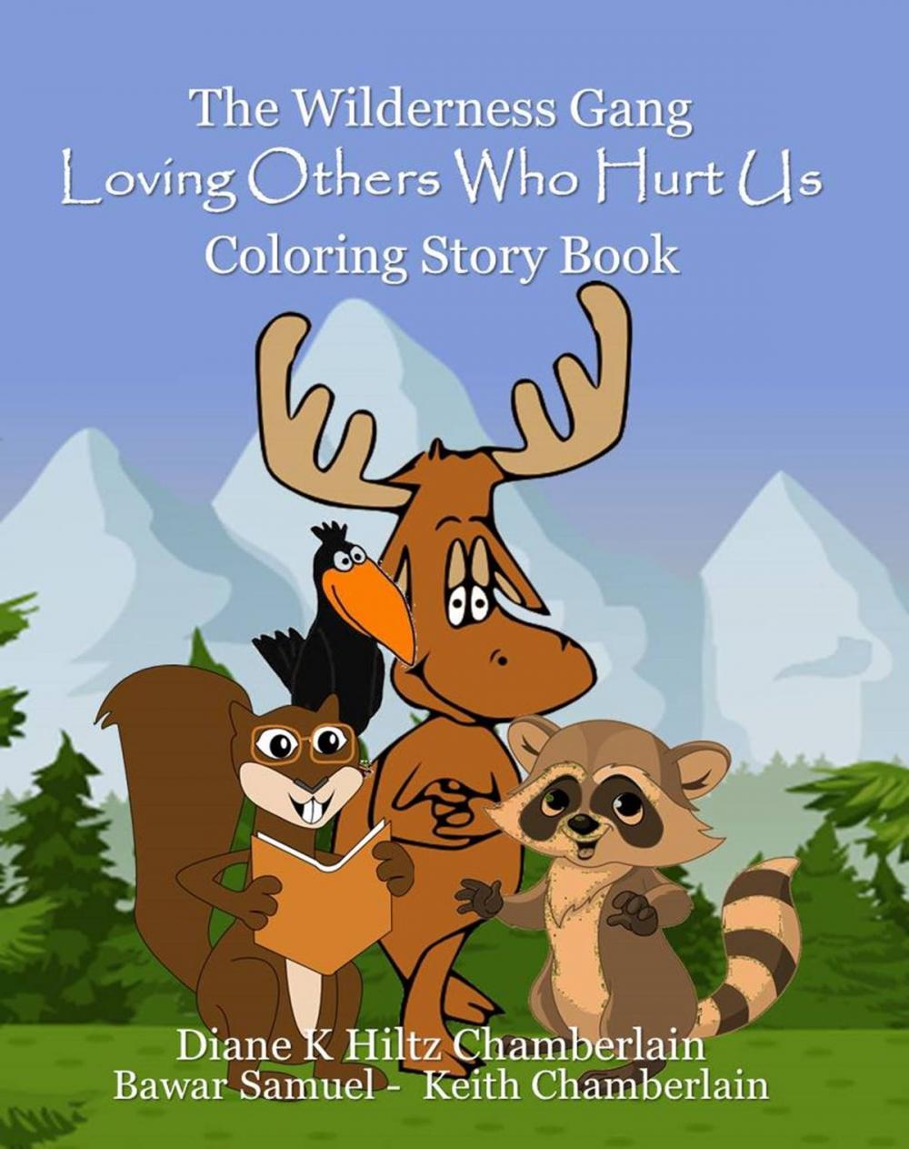 Big bigCover of The Wilderness Gang: Loving Others Who Hurt Us Coloring Story Book