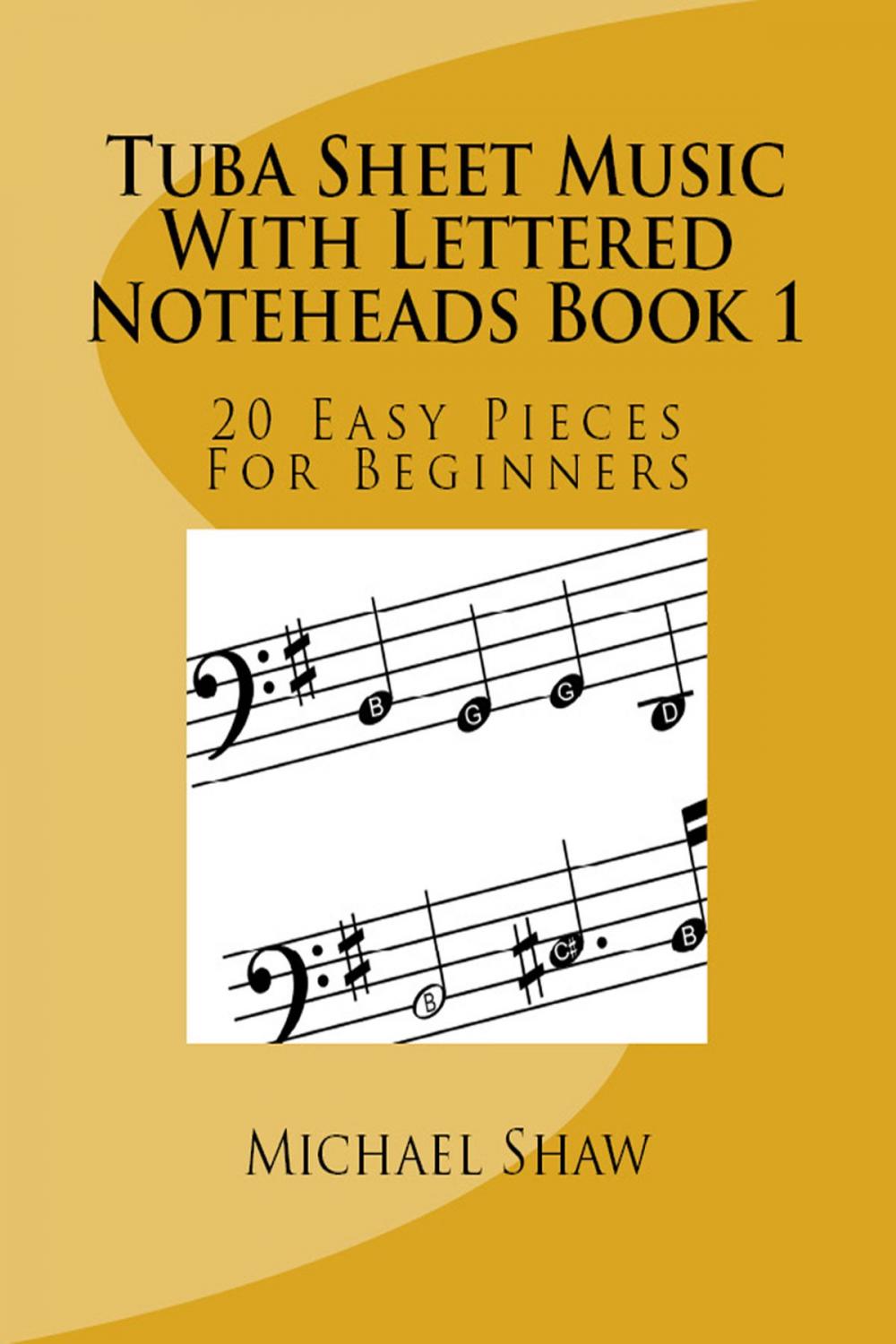 Big bigCover of Tuba Sheet Music With Lettered Noteheads Book 1