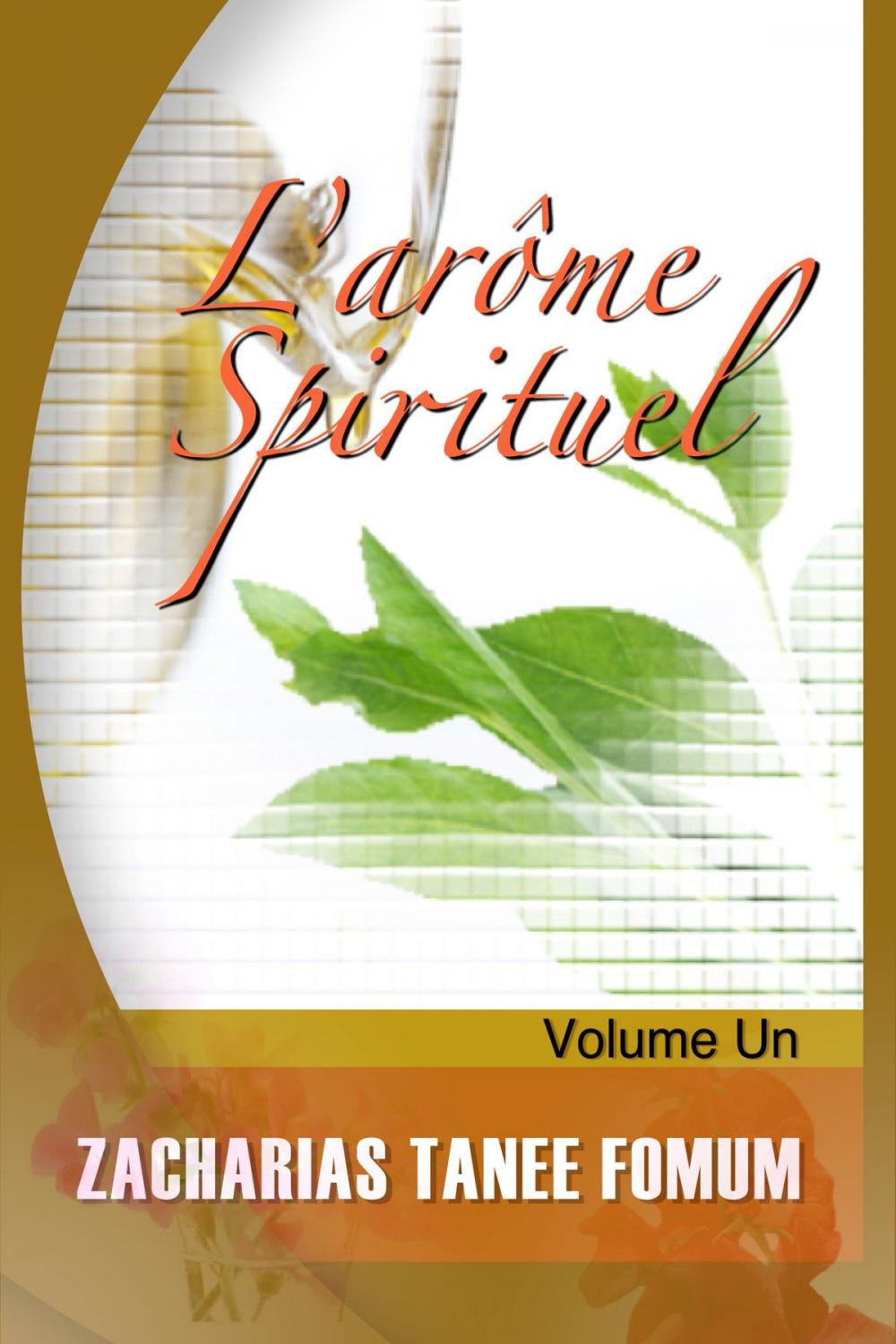 Big bigCover of L’arôme Spirituel (volume Un)