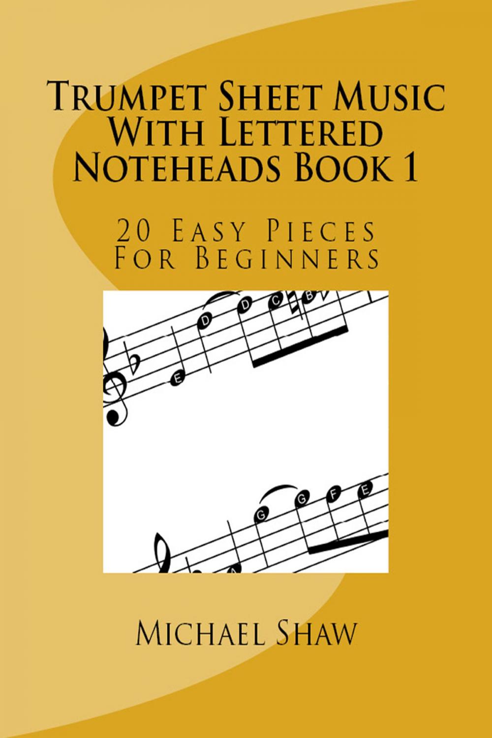 Big bigCover of Trumpet Sheet Music With Lettered Noteheads Book 1