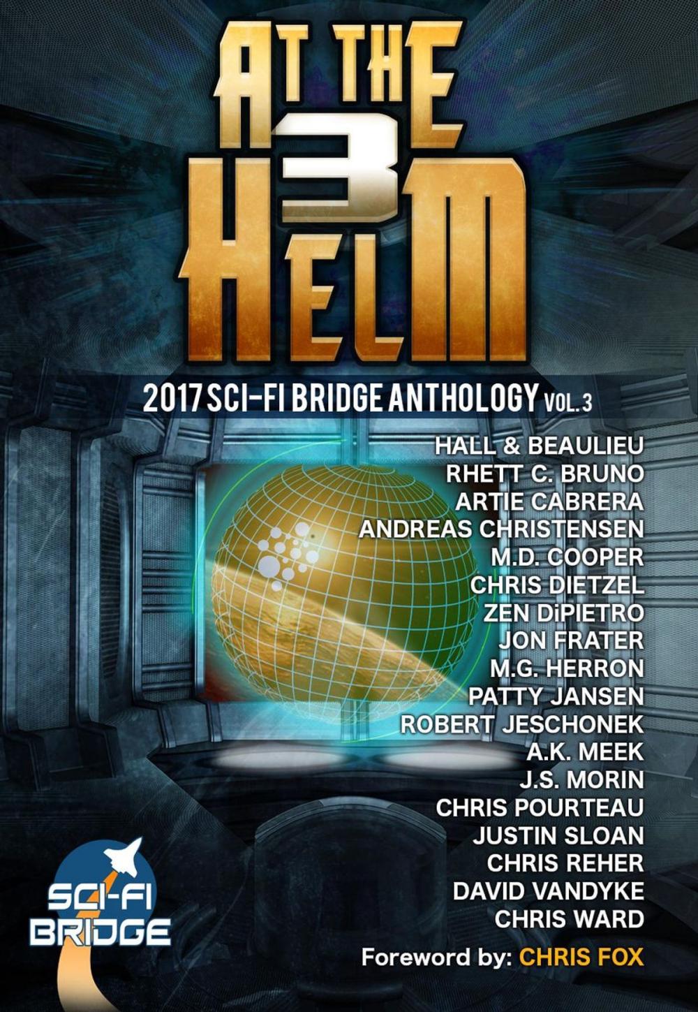Big bigCover of At The Helm: Volume 3: A Sci-Fi Bridge Anthology
