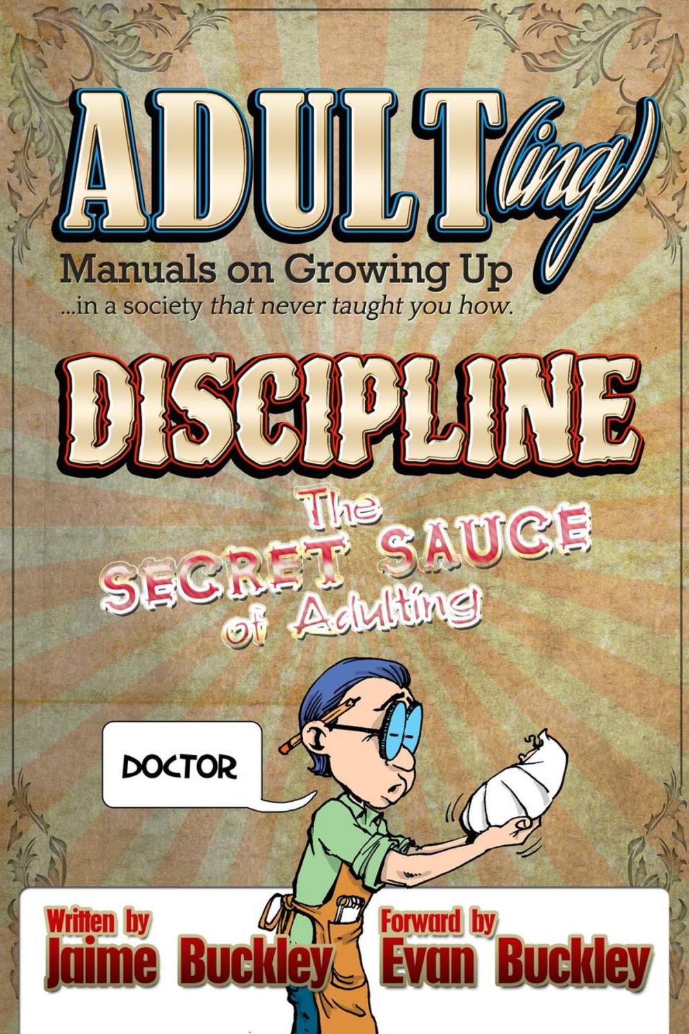 Big bigCover of Discipline - The Secret Sauce of Adulting