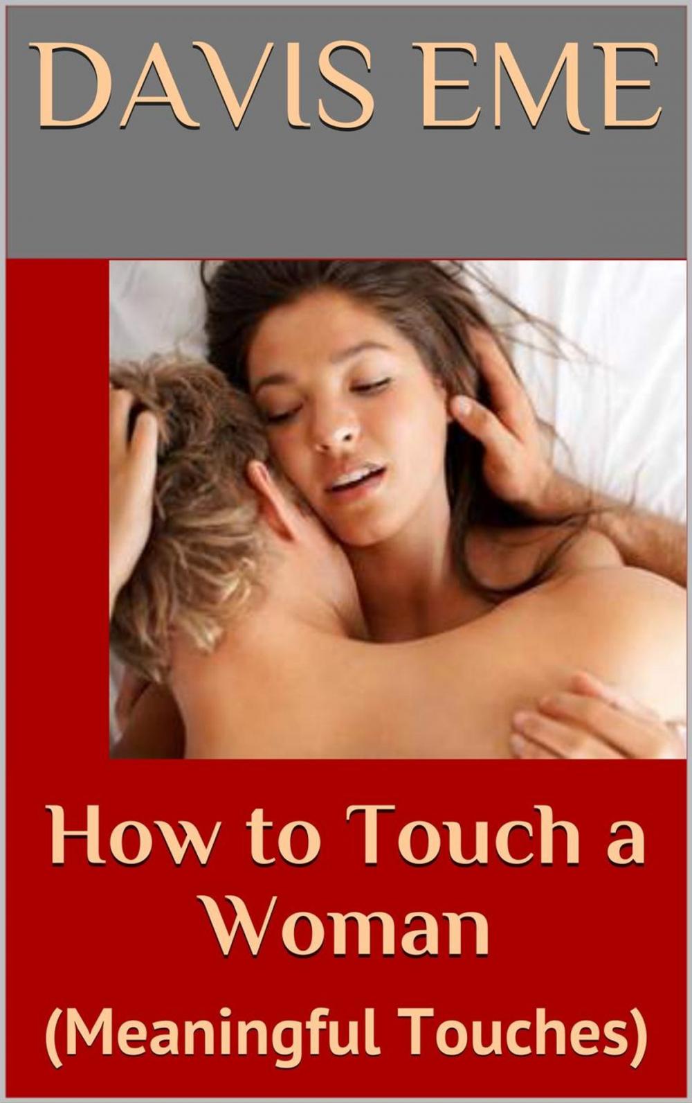 Big bigCover of How to Touch a Woman (Meaningful Touches)