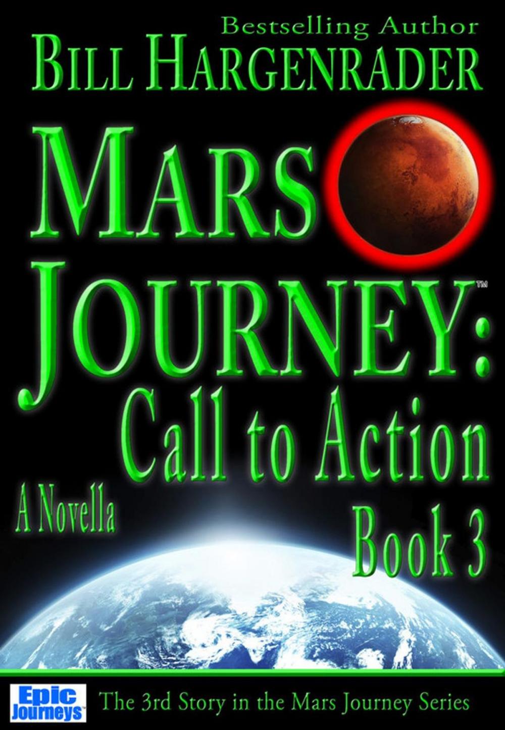 Big bigCover of Mars Journey: Call to Action: Book 3: A SciFi Thriller Series