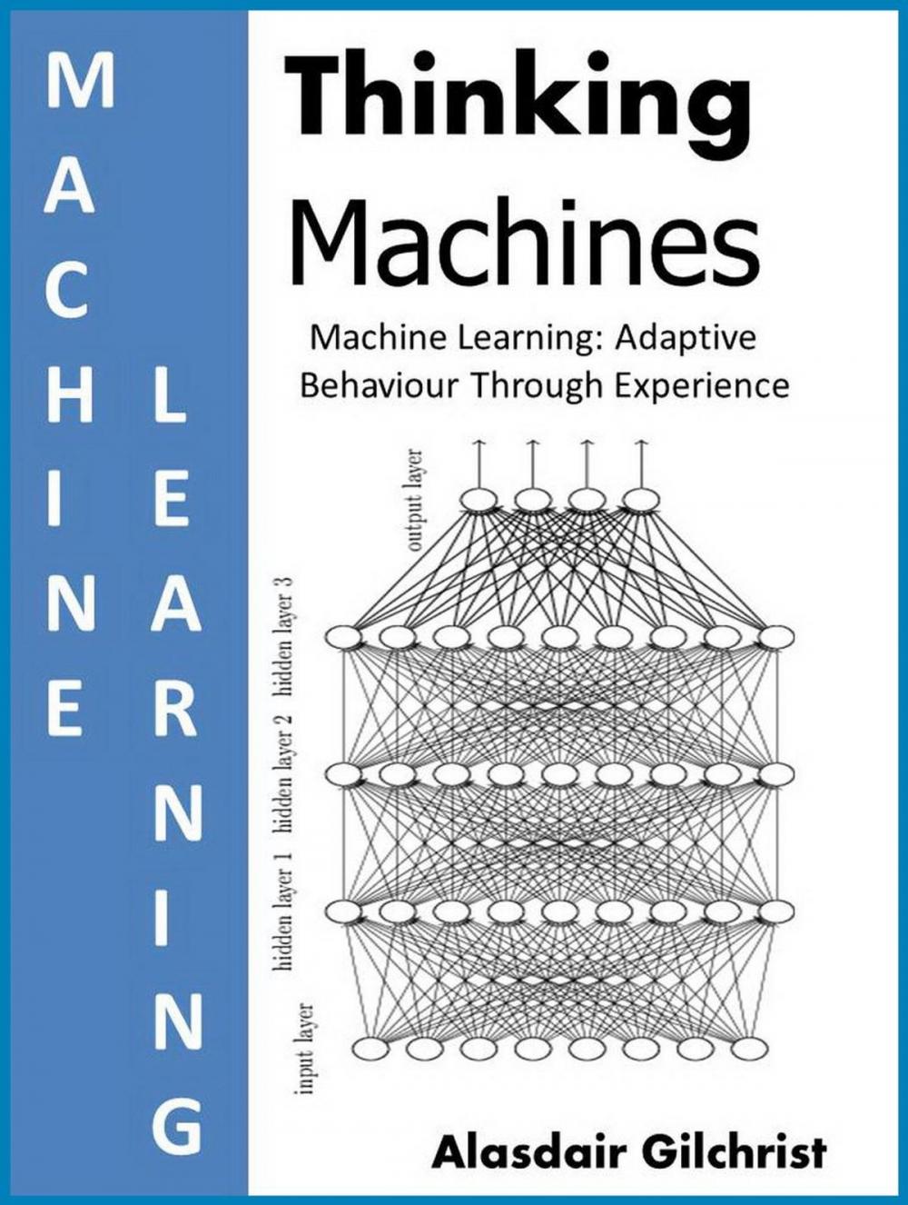 Big bigCover of Machine Learning: Adaptive Behaviour Through Experience