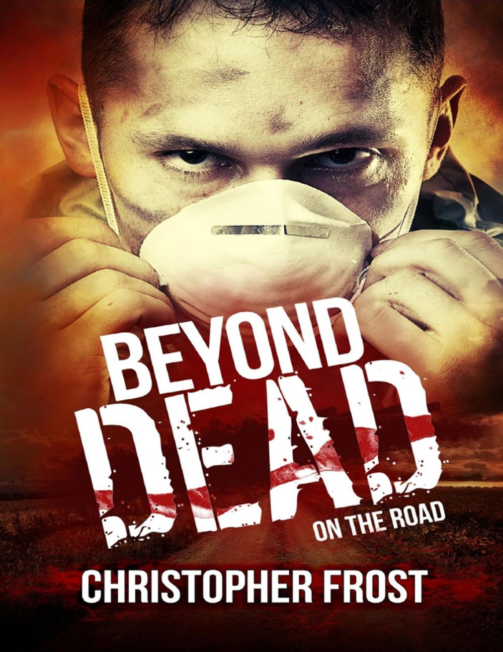 Big bigCover of Beyond Dead: On the Road