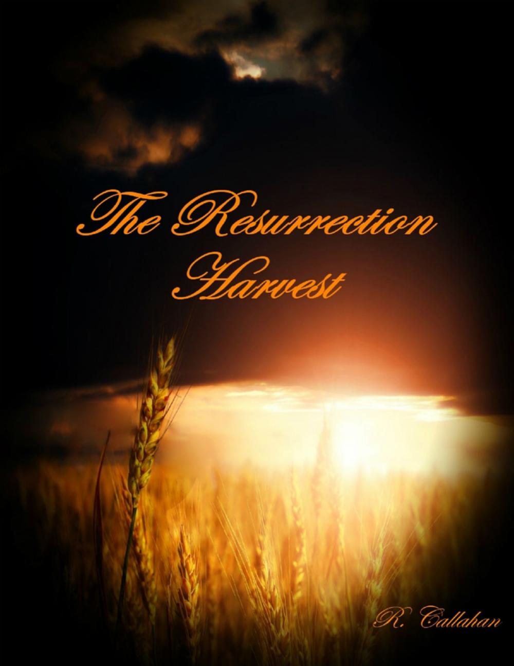 Big bigCover of The Resurrection Harvest