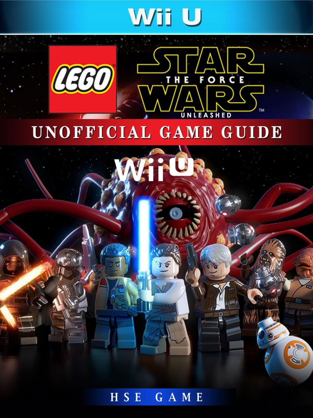 Big bigCover of Lego Star Wars The Force Unleashed Wii U Unofficial Game Guide