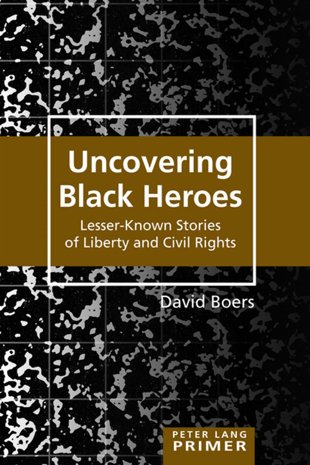 Big bigCover of Uncovering Black Heroes