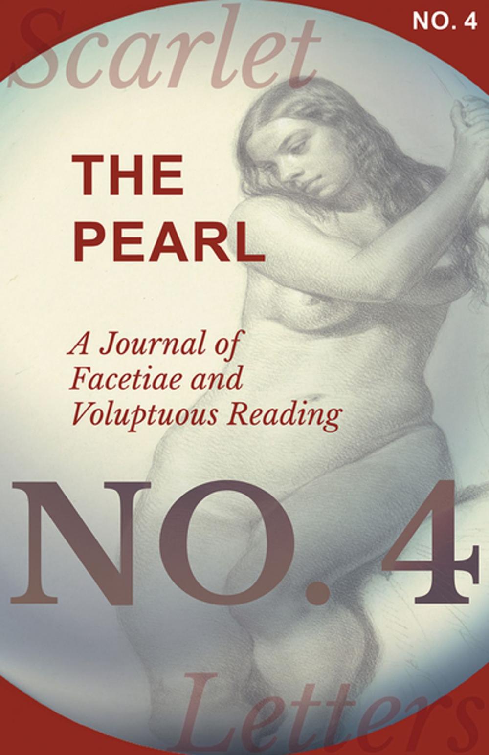 Big bigCover of The Pearl - A Journal of Facetiae and Voluptuous Reading - No. 4