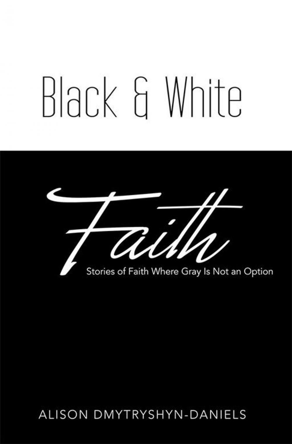 Big bigCover of Black & White Faith