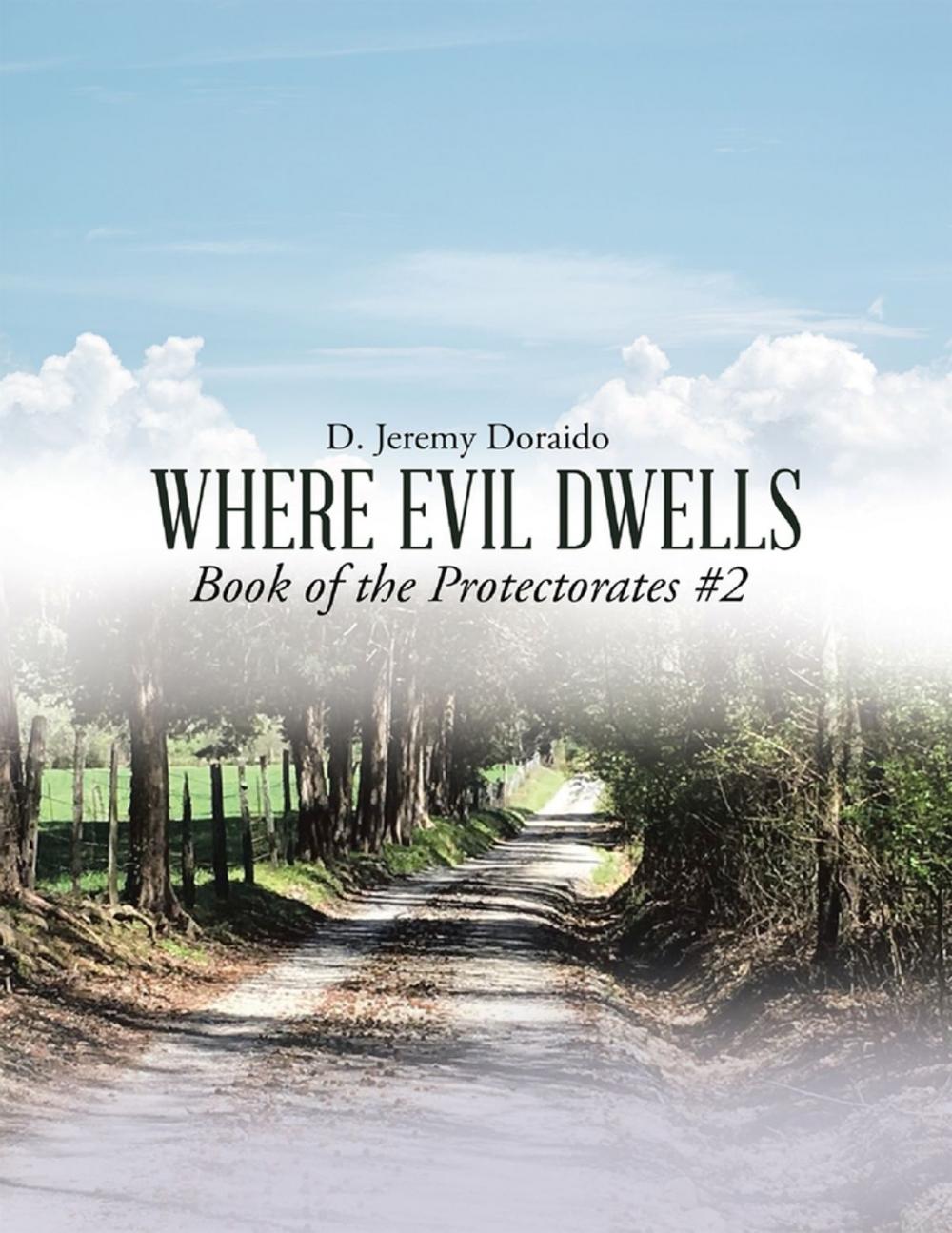Big bigCover of Where Evil Dwells: Book of the Protectorates #2