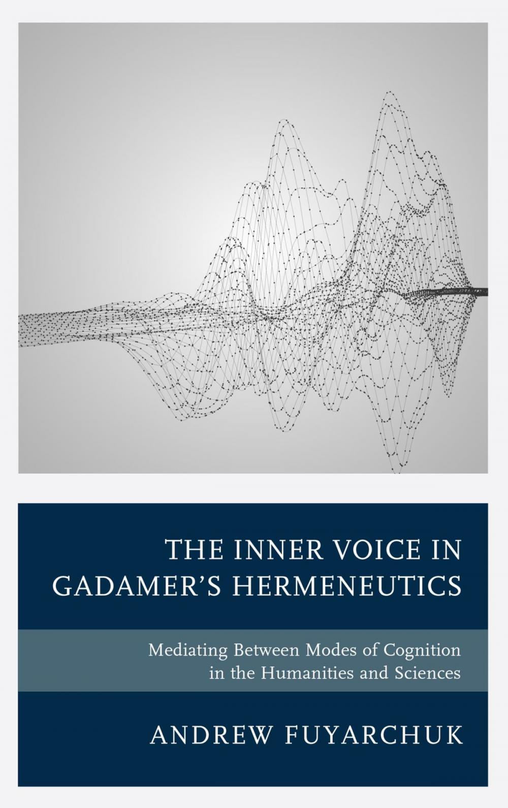 Big bigCover of The Inner Voice in Gadamer's Hermeneutics