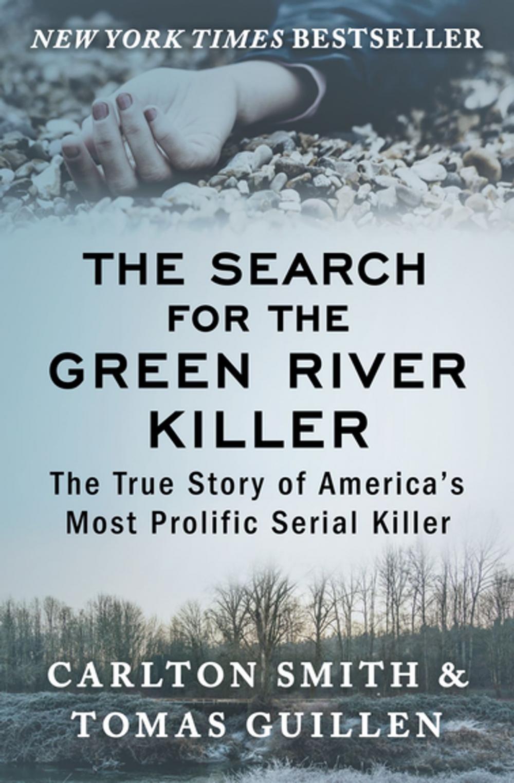 Big bigCover of The Search for the Green River Killer
