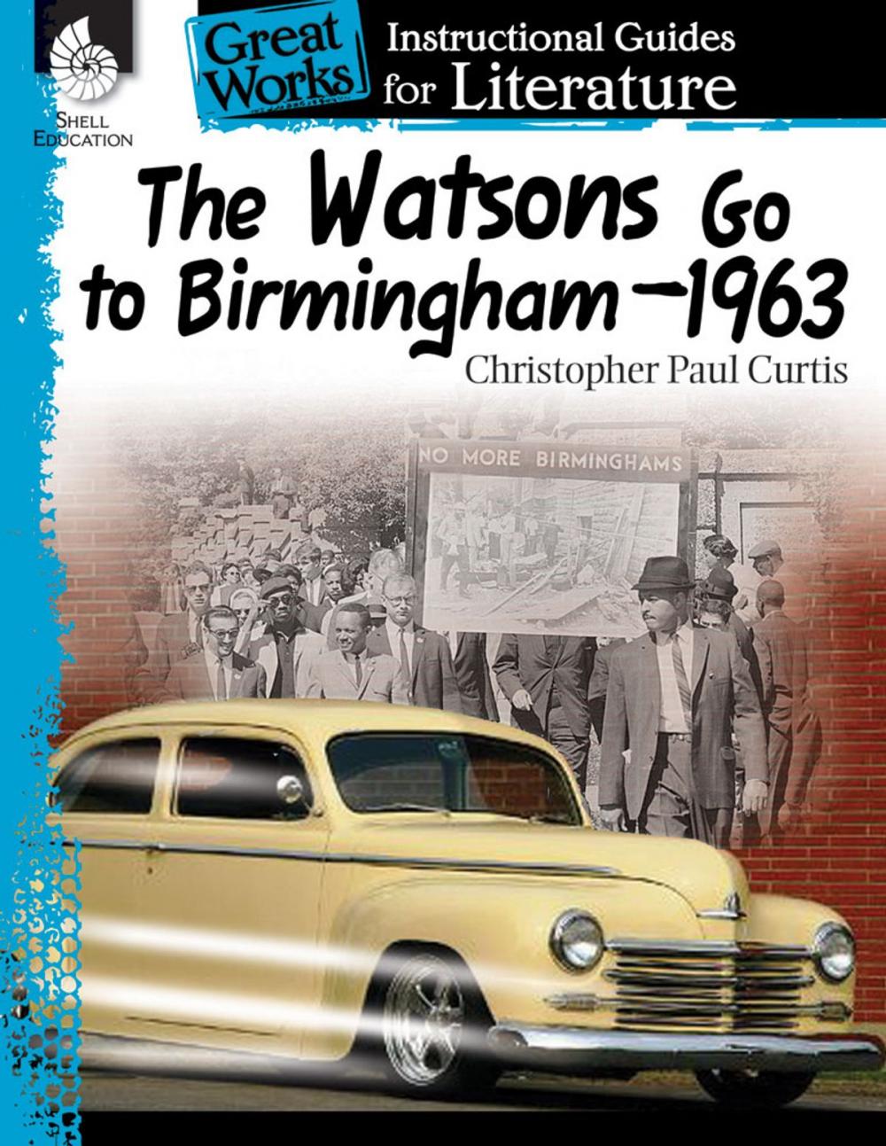 Big bigCover of The Watsons Go to Birmingham1963: Instructional Guides for Literature
