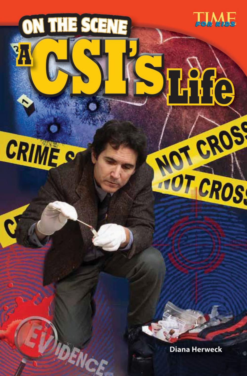 Big bigCover of On the Scene: A CSI's Life