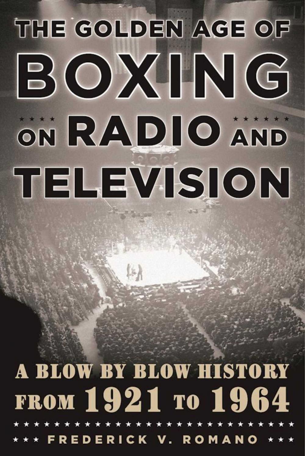 Big bigCover of The Golden Age of Boxing on Radio and Television