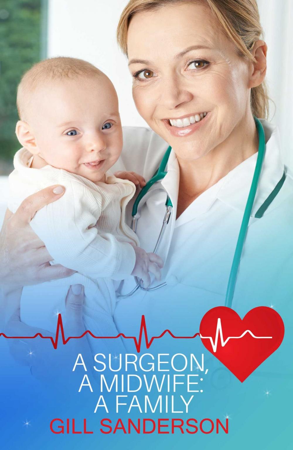 Big bigCover of A Surgeon, A Midwife, A Family