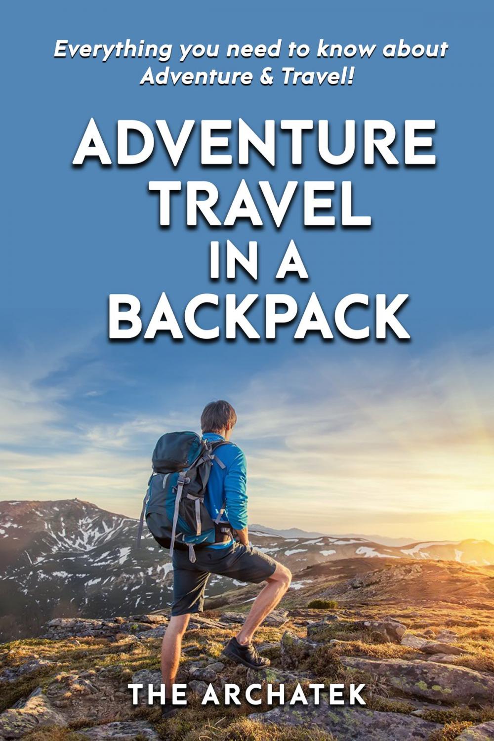 Big bigCover of Adventure Travel In A Backpack