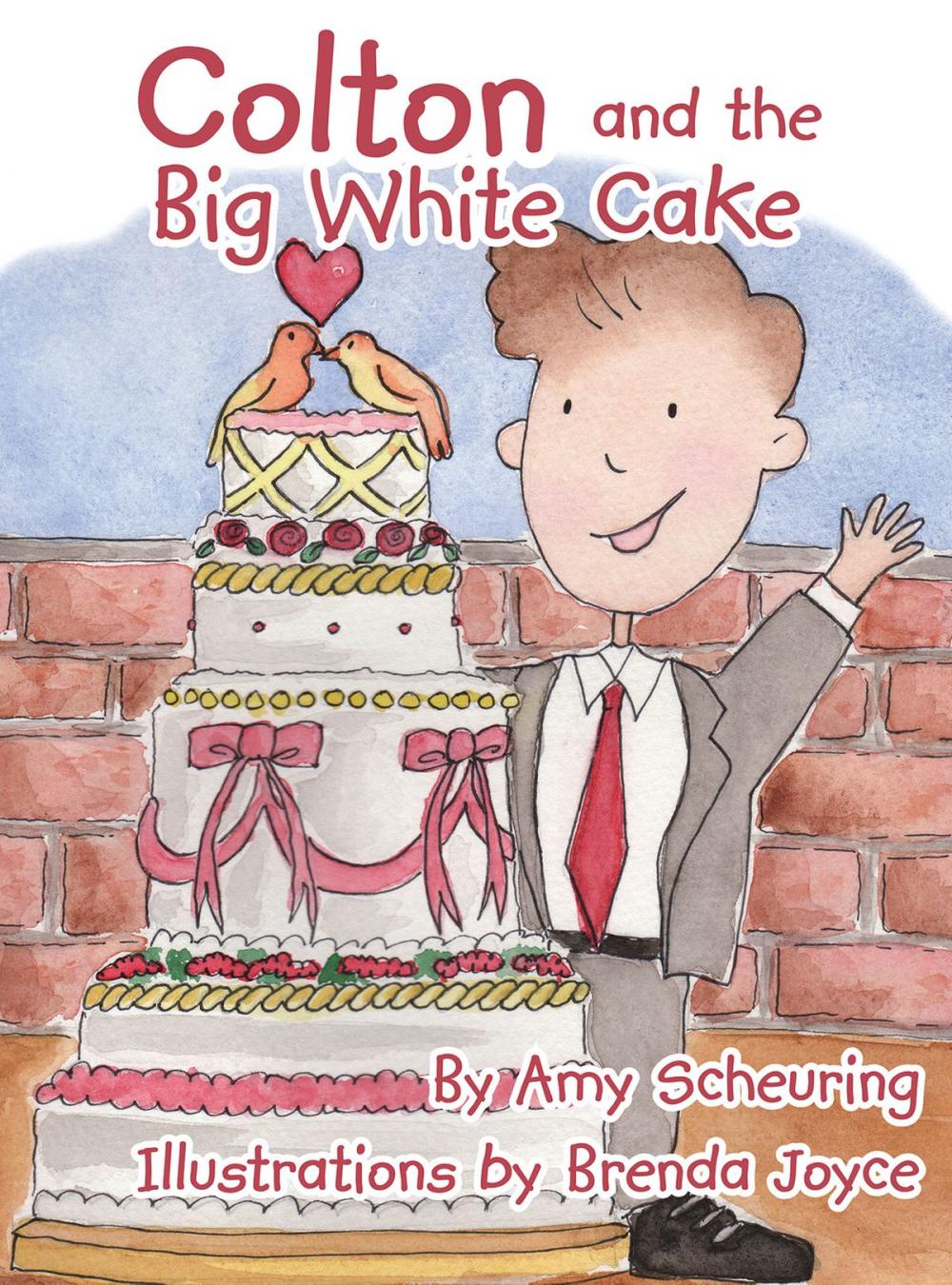 Big bigCover of Colton and the Big White Cake