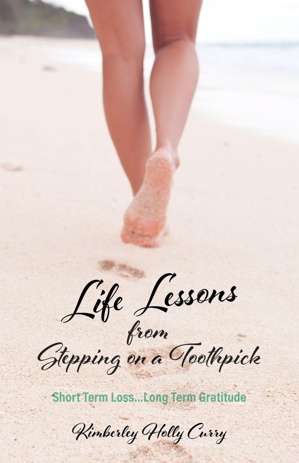 Big bigCover of Life Lessons from Stepping on a Toothpick