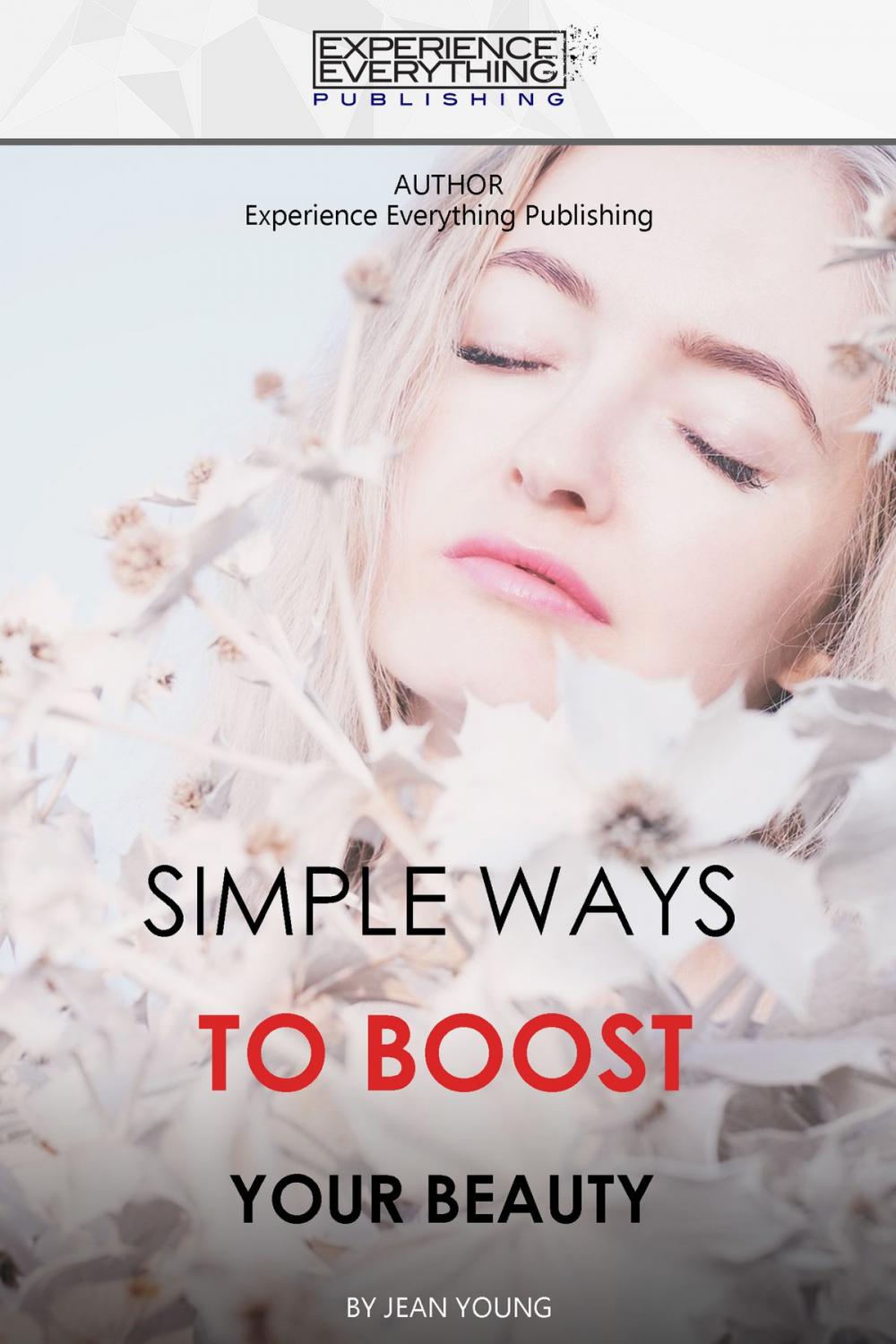Big bigCover of Simple Ways To Boost Your Beauty