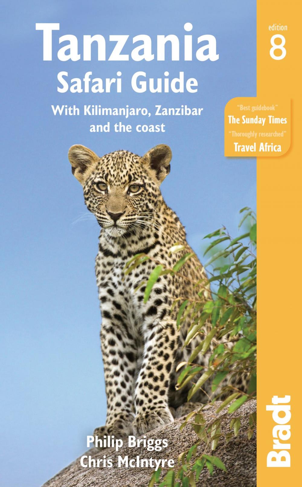 Big bigCover of Tanzania Safari Guide: with Kilimanjaro, Zanzibar and the coast